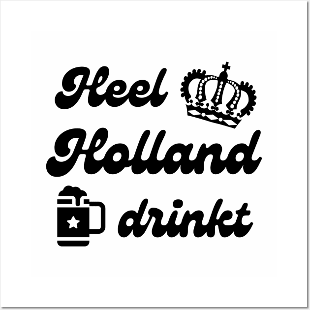 Heel Holland Drinkt Wall Art by stressless